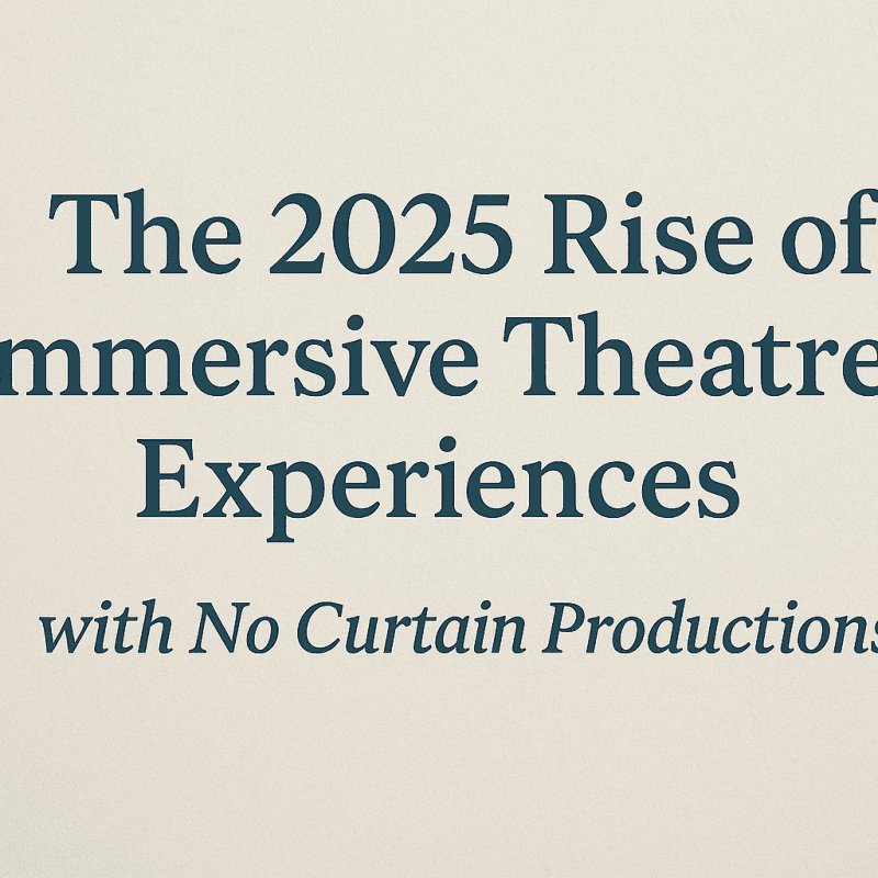 immersive theatre experience