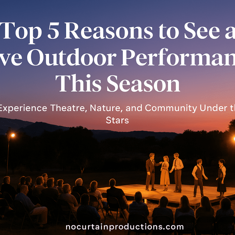 Top 5 Reasons to See a Live Outdoor Performance This Season